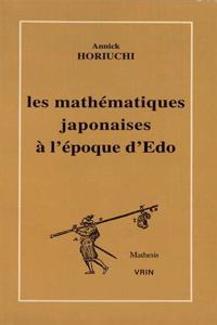 Les Mathematiques Japonaises a l'Epoque d'Edo (1600-1868)