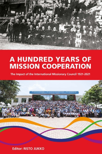 A Hundred Years of Mission Cooperation