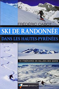 Hautes-Pyrenees Randonnees a Ski (Dans Les)
