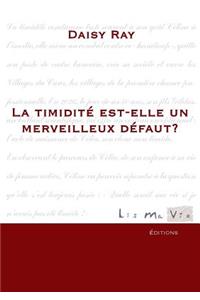 timidité est-elle un merveilleux défaut?