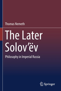 The Later Solov’ev