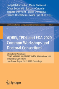 Adbis, Tpdl and Eda 2020 Common Workshops and Doctoral Consortium