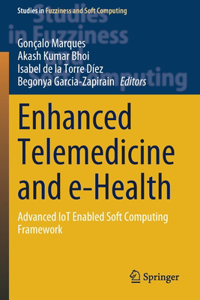 Enhanced Telemedicine and E-Health
