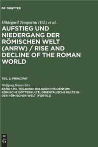 17.4: Aufstieg Und Niedergang Der Roemischen Welt : Geschichte Und Kultur Roms Im (AUFSTIEG UND NIEDERGANG DER ROMISCHEN WELT)