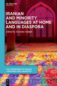 Iranian and Minority Languages at Home and in Diaspora