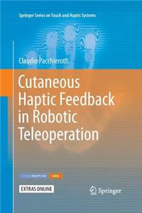 Cutaneous Haptic Feedback in Robotic Teleoperation