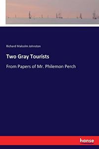 Two Gray Tourists