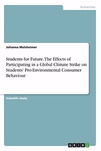 Students for Future. The Effects of Participating in a Global Climate Strike on Students' Pro-Environmental Consumer Behaviour