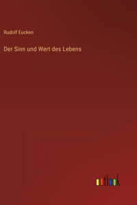 Der Sinn und Wert des Lebens