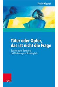 Tater Oder Opfer, Das Ist Nicht Die Frage