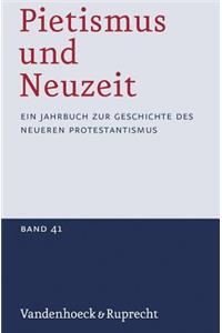 Pietismus Und Neuzeit Band 41 - 2015