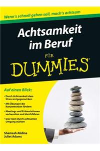 Achtsamkeit im Beruf fur Dummies