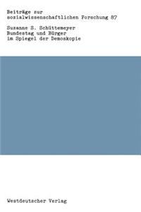 Bundestag und Bürger im Spiegel der Demoskopie
