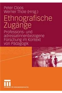 Ethnografische Zugänge