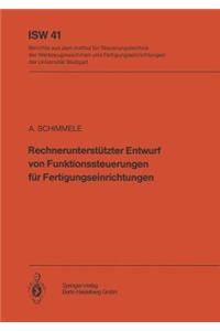 Rechnerunterstützter Entwurf Von Funktionssteuerungen Für Fertigungseinrichtungen