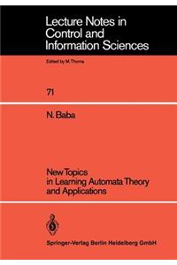 New Topics in Learning Automata Theory and Applications