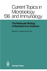 The Molecular Biology of Bacterial Virus Systems