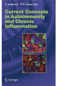 Current Concepts in Autoimmunity and Chronic Inflammation