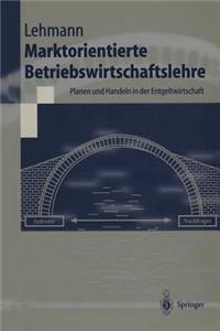 Marktorientierte Betriebswirtschaftslehre