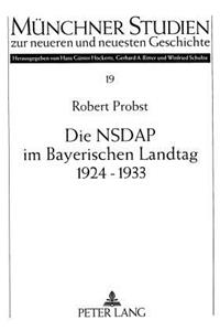 Die Nsdap Im Bayerischen Landtag 1924-1933