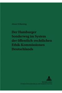 Der Hamburger Sonderweg Im System Der Oeffentlich-Rechtlichen Ethik-Kommissionen Deutschlands
