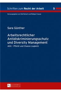 Arbeitsrechtlicher Antidiskriminierungsschutz und Diversity Management