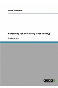 Bedeutung von PGP (Pretty Good Privacy)