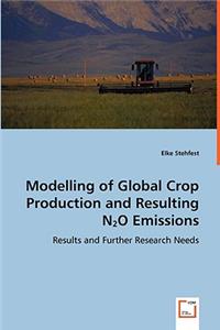 Modelling of Global Crop Production and Resulting N2O Emissions