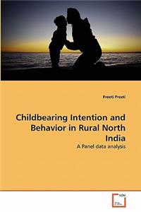 Childbearing Intention and Behavior in Rural North India