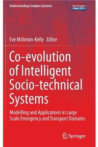 Co-Evolution of Intelligent Socio-Technical Systems