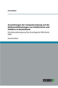 Auswirkungen der Computernutzung auf die Mathematikleistungen von Schülerinnen und Schülern in Deutschland