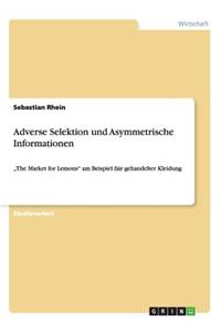 Adverse Selektion und Asymmetrische Informationen