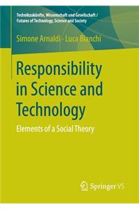 Responsibility in Science and Technology