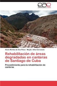 Rehabilitacion de Areas Degradadas En Canteras de Santiago de Cuba