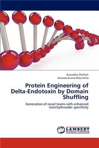 Protein Engineering of Delta-Endotoxin by Domain Shuffling