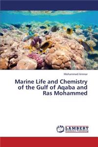 Marine Life and Chemistry of the Gulf of Aqaba and Ras Mohammed