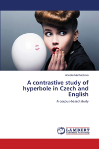 contrastive study of hyperbole in Czech and English