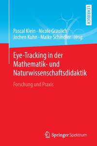 Eye-Tracking in Der Mathematik- Und Naturwissenschaftsdidaktik