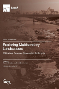 Exploring Multisensory Landscapes