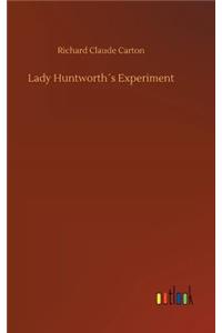 Lady Huntworth´s Experiment