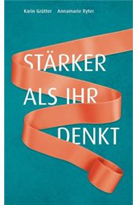 Stärker als ihr denkt