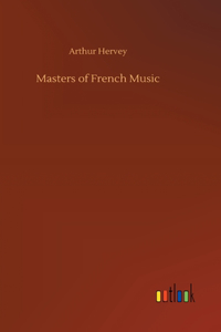 Masters of French Music