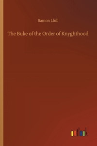 Buke of the Order of Knyghthood