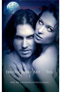 Einzige ihrer Art Teil 1