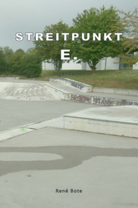 Streitpunkt E.