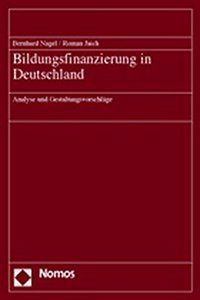 Bildungsfinanzierung in Deutschland: Analyse Und Gestaltungsvorschlage