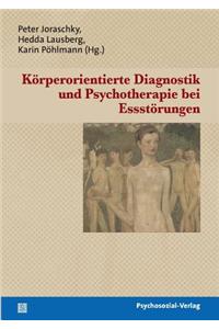 Körperorientierte Diagnostik und Psychotherapie bei Essstörungen