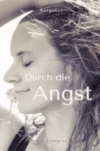 Durch die Angst