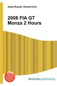 2008 Fia GT Monza 2 Hours