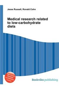 Medical Research Related to Low-Carbohydrate Diets
